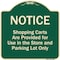 Signmission Designer Series-Notice-Shopping Carts Are Provided For Use In The Store And, G-1818-9805 A-DES-G-1818-9805 - alternate 1
